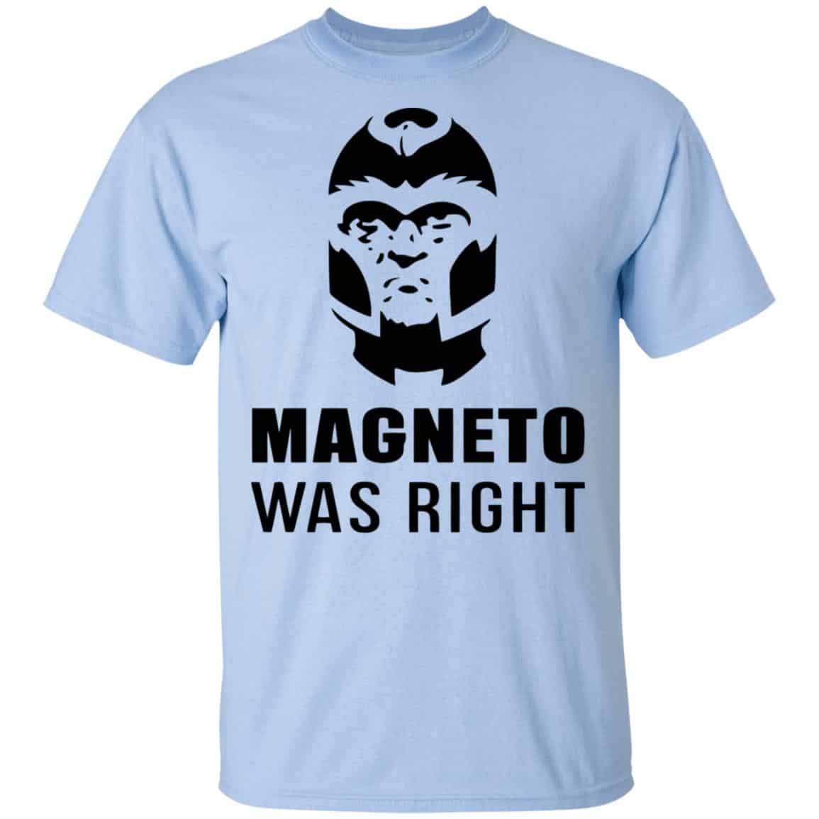 Magneto Was Right Shirt, Hoodie, Tank