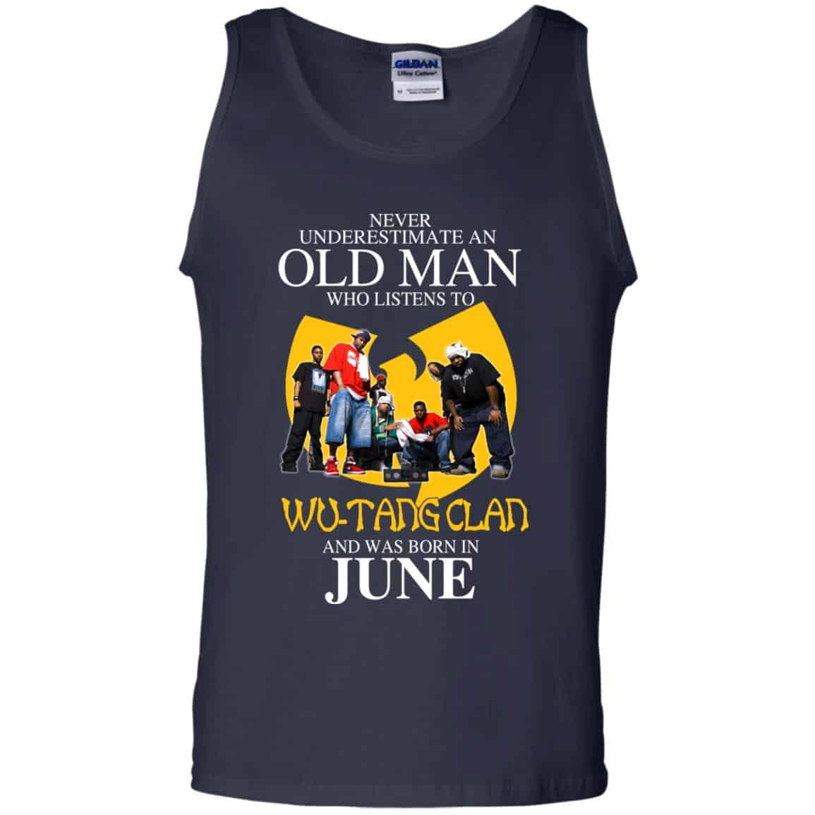 An Old Man Who Listens To Wu-Tang Clan And Was Born In June T-Shirts, Hoodie, Tank