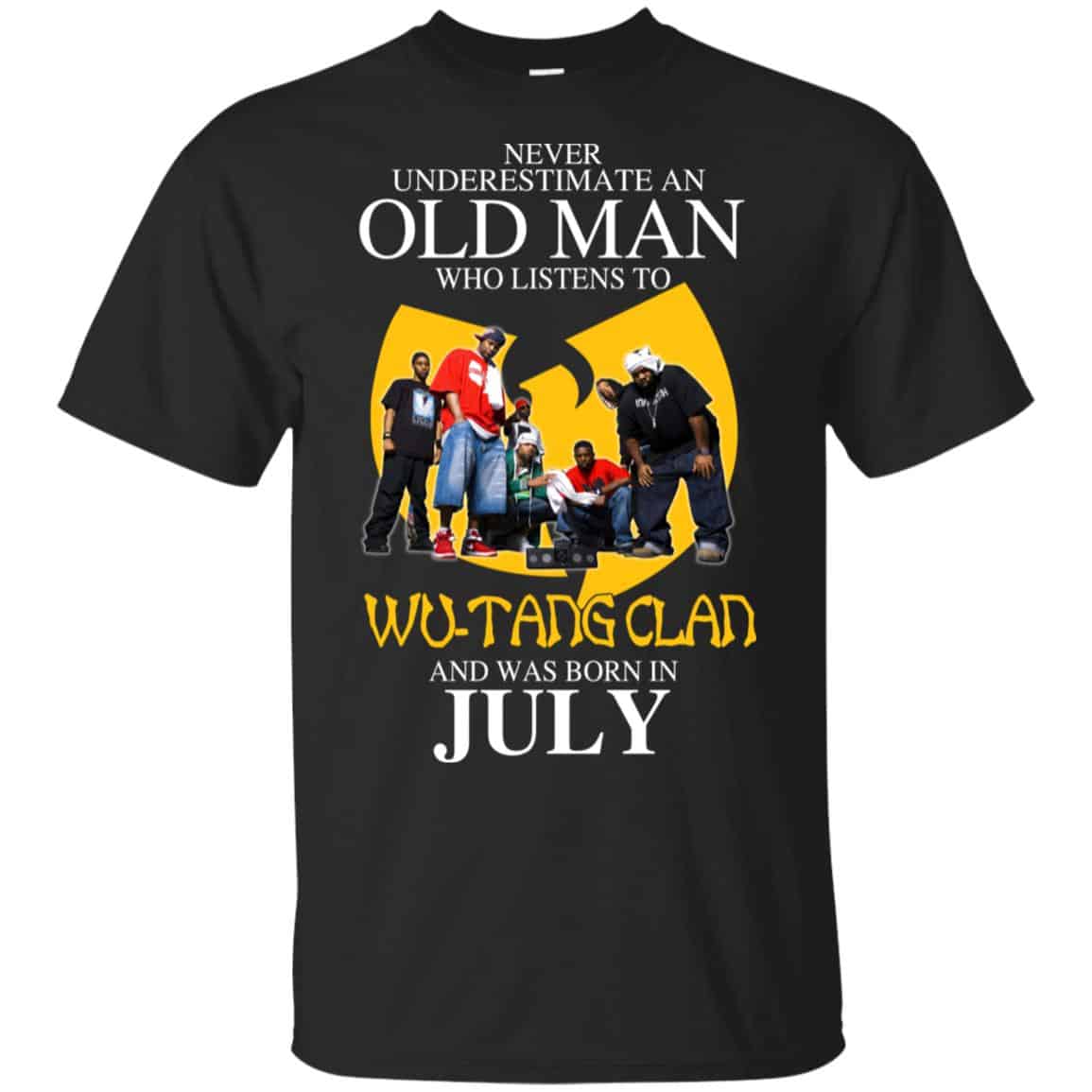 An Old Man Who Listens To Wu-Tang Clan And Was Born In July T-Shirts, Hoodie, Tank