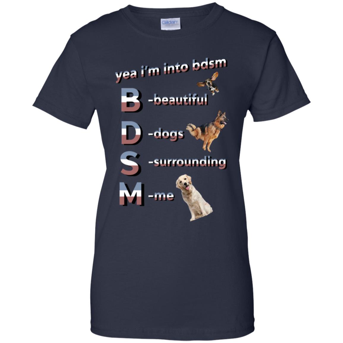 Yea I’m Into BDSM Beautiful Dogs Surrounding Me T-Shirts, Hoodie, Tank