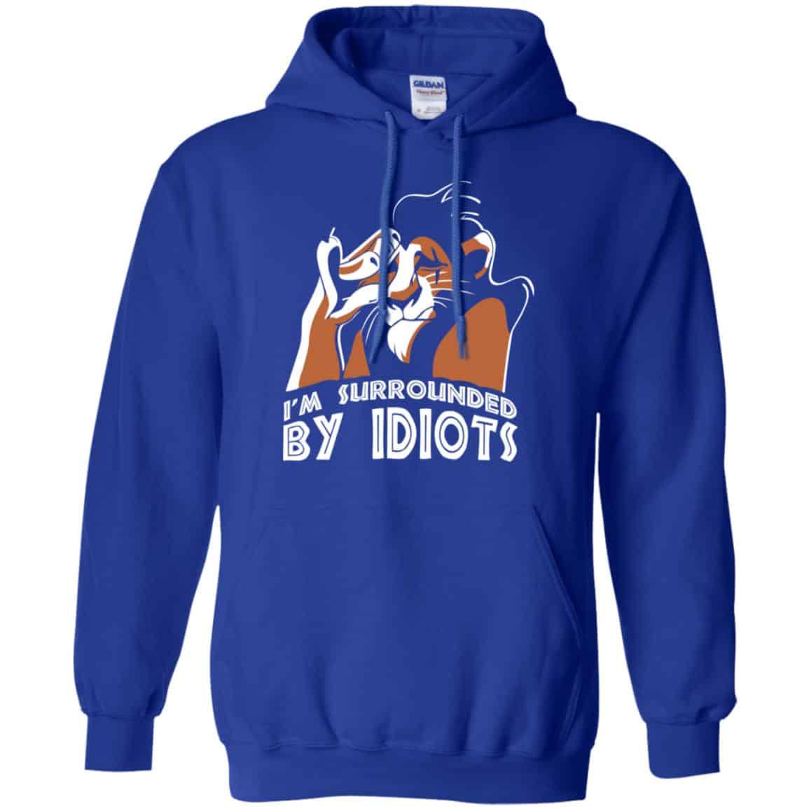 I’m Surrounded By Idiots Shirt, Hoodie, Tank