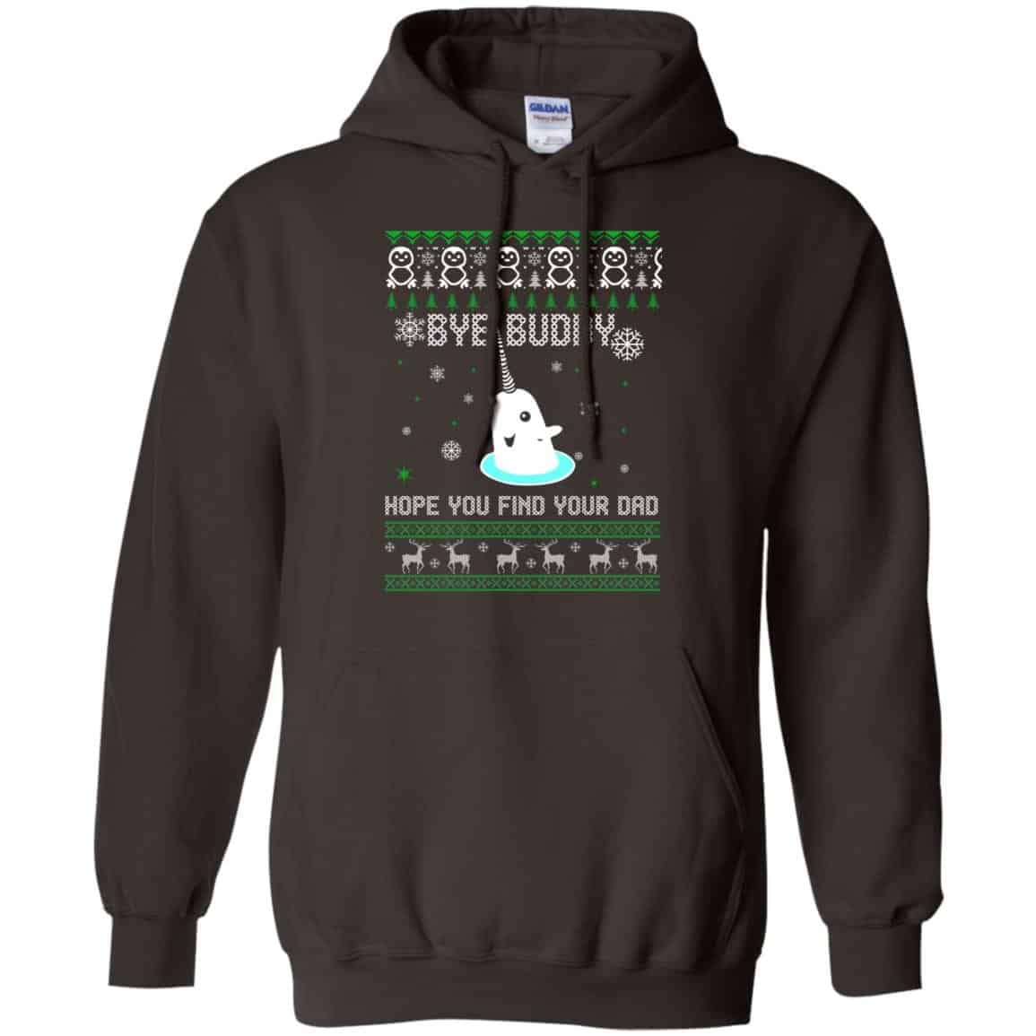 Bye Buddy Hope You Find Your Dad Shirt, Hoodie, Sweater