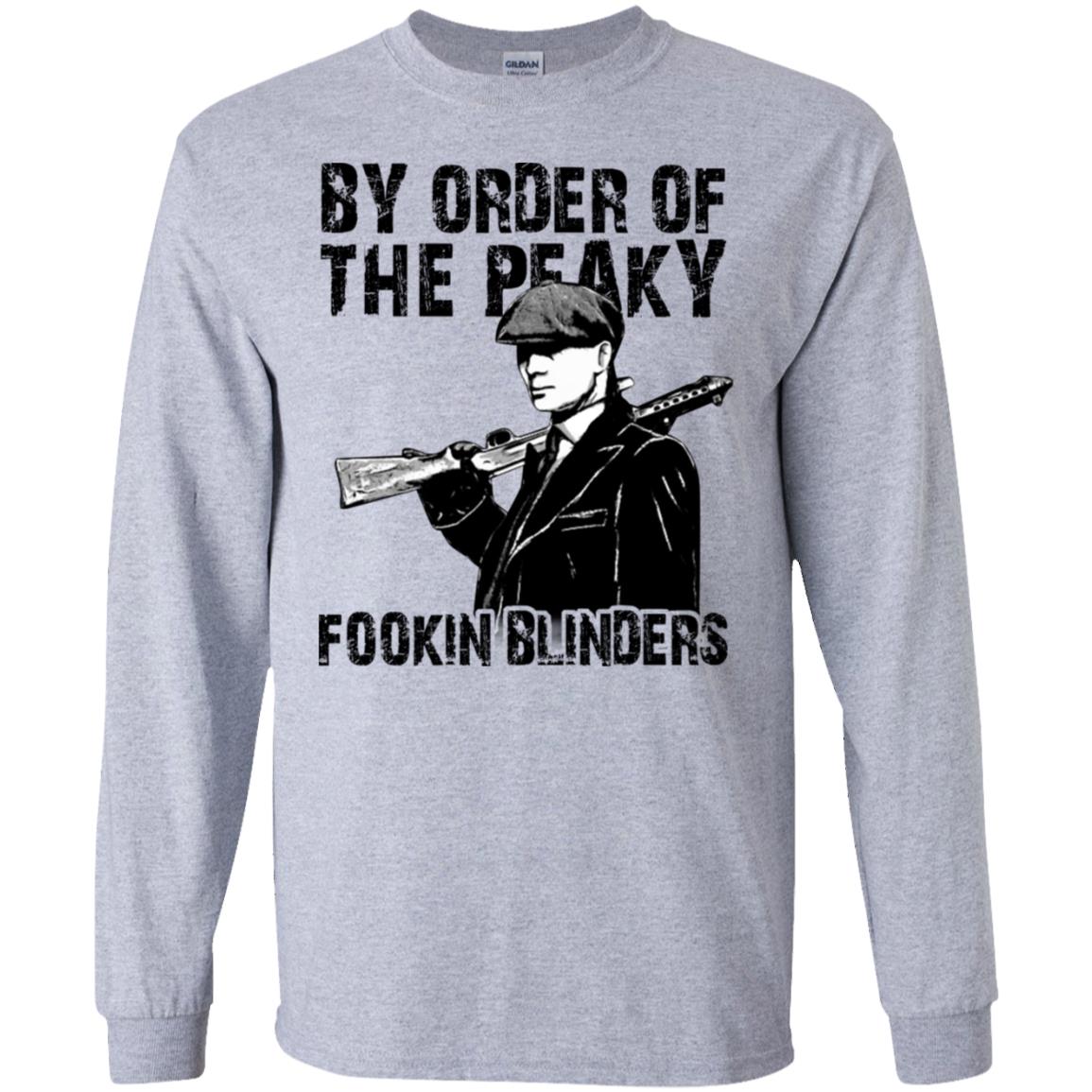 By Order Of The Peaky Fookin Blinders T-Shirts, Hoodie, Tank