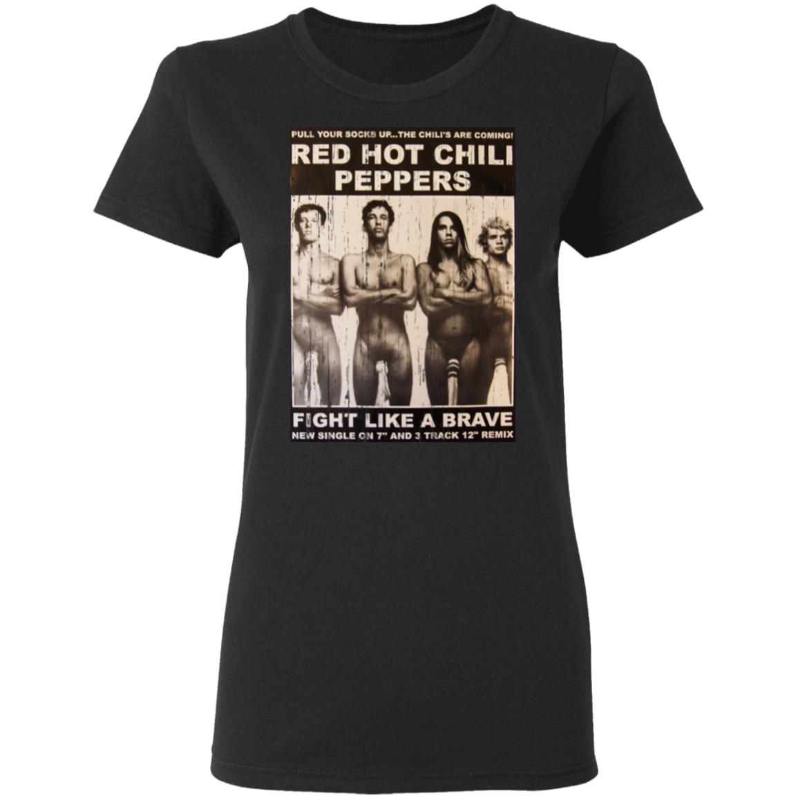 Red Hot Chili Peppers Fight Like A Brave Shirt, Hoodie, Tank