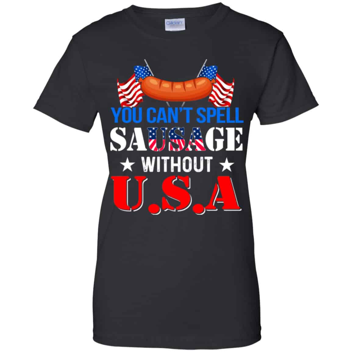 You Can’t Spell Sausage Without USA Shirt, Hoodie, Tank
