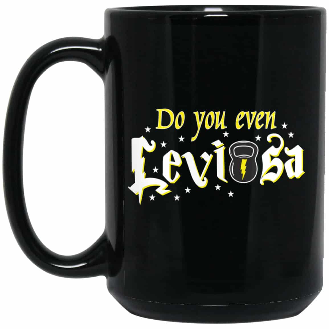Do You Even Leviosa Mug
