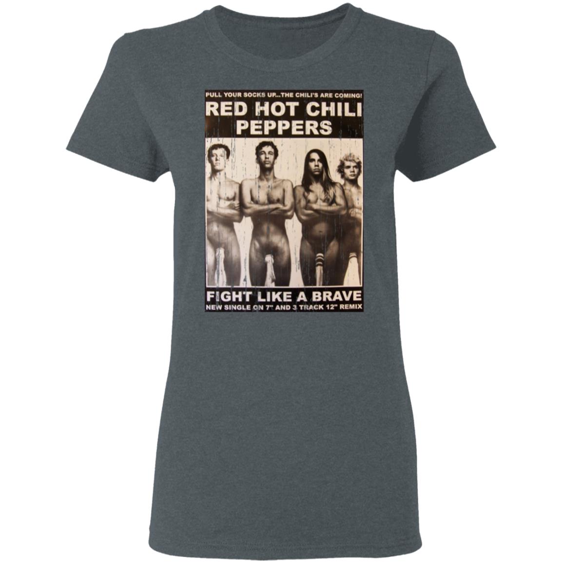 Red Hot Chili Peppers Fight Like A Brave Shirt, Hoodie, Tank