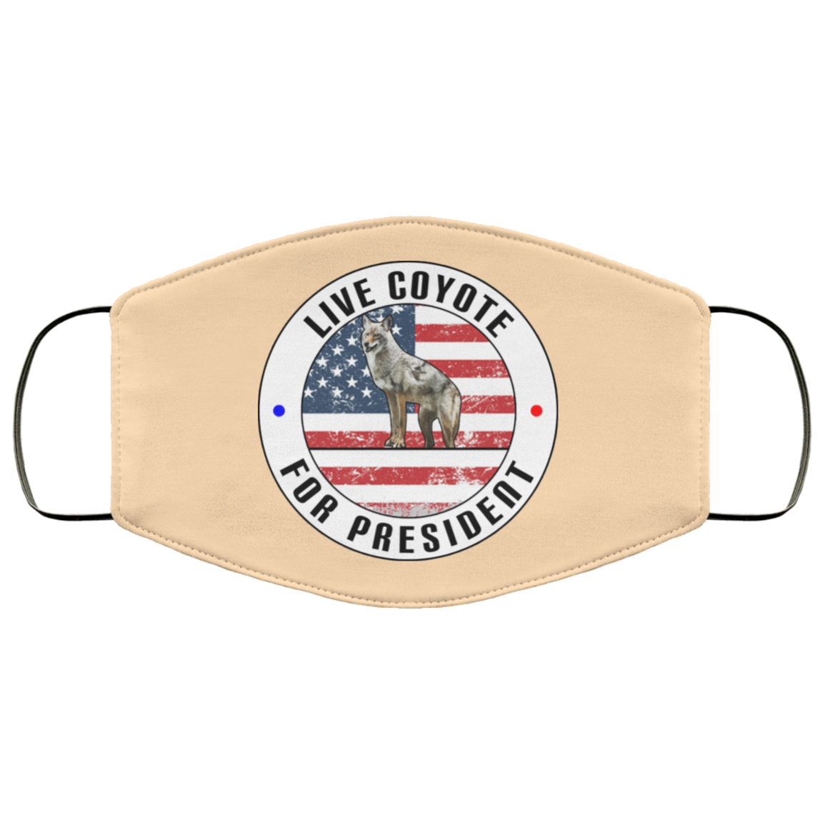 Live Coyote For President 2020 Face Mask