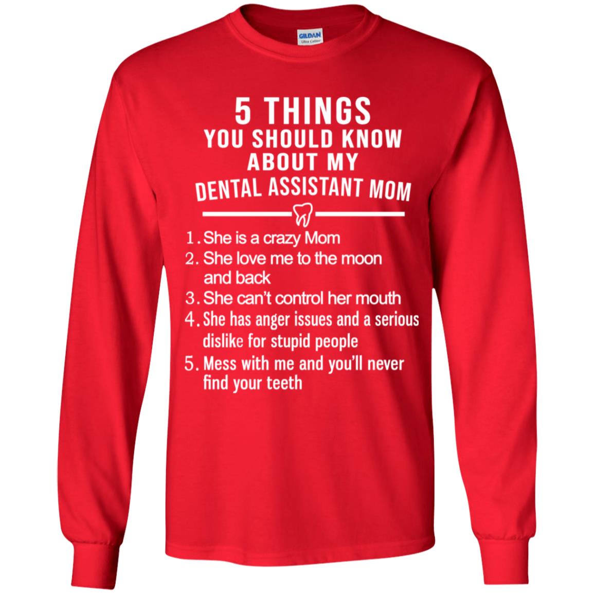 5 Things You Should Know About My Dental Assistant Mom Youth T-Shirts, Hoodie, Tank