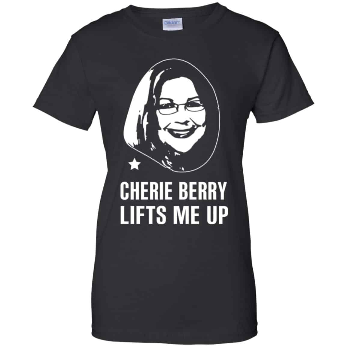 Cherie Berry Lifts Me Up Shirt, Hoodie, Tank