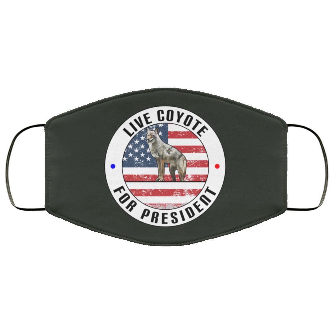 Live Coyote For President 2020 Face Mask
