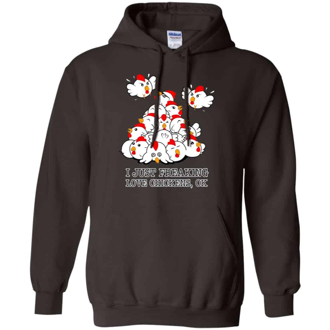 I Just Freaking Love Chickens, Ok Shirt, Hoodie, Tank