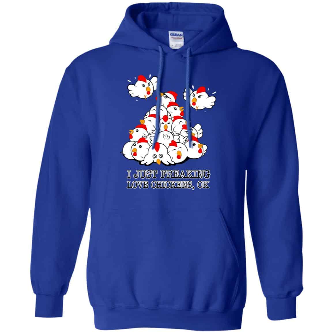 I Just Freaking Love Chickens, Ok Shirt, Hoodie, Tank
