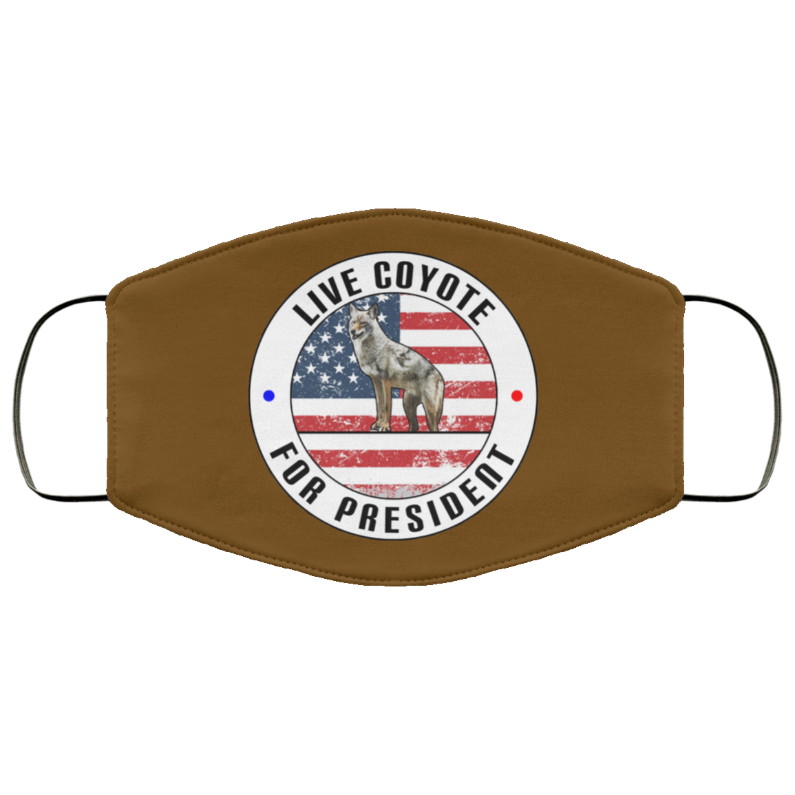 Live Coyote For President 2020 Face Mask