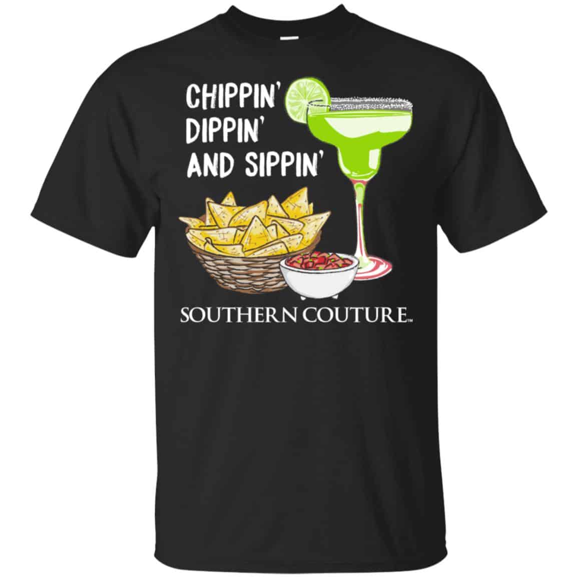Chippin’ Dippin’ And Sippin’ Southern Couture Shirt, Hoodie, Tank
