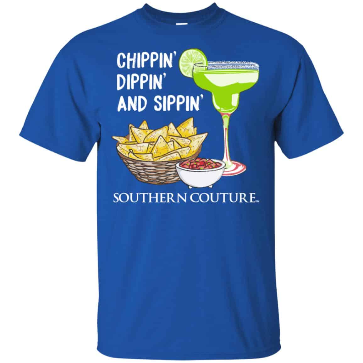 Chippin’ Dippin’ And Sippin’ Southern Couture Shirt, Hoodie, Tank