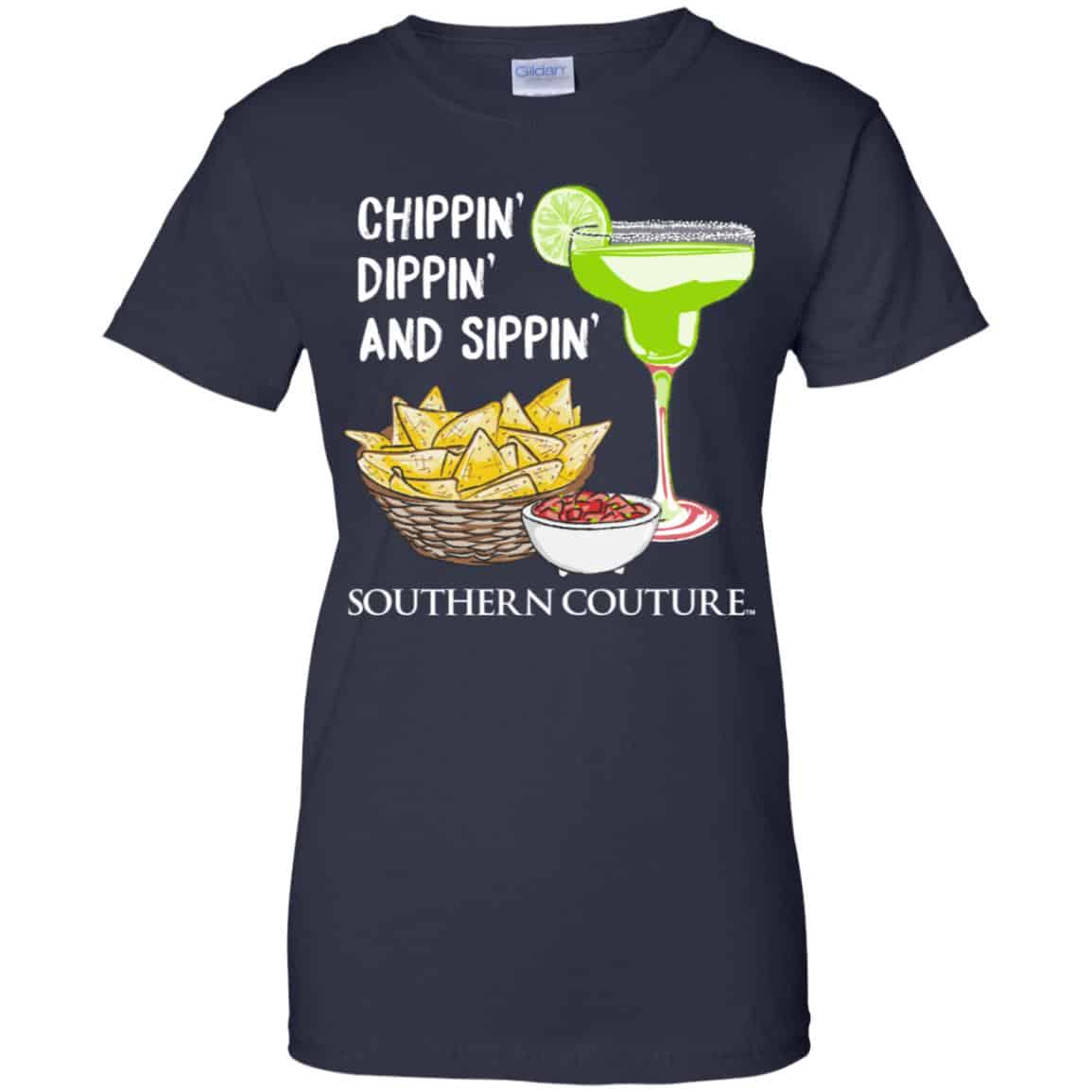 Chippin’ Dippin’ And Sippin’ Southern Couture Shirt, Hoodie, Tank