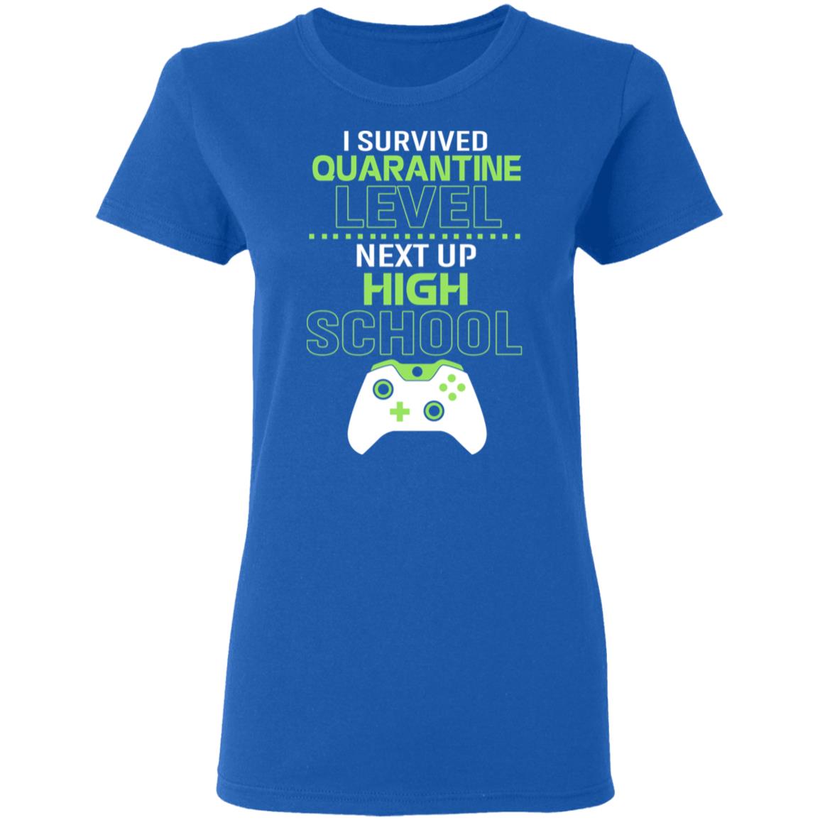 I Survived Quarantine Level Next Up High School Shirt, Hoodie, Tank