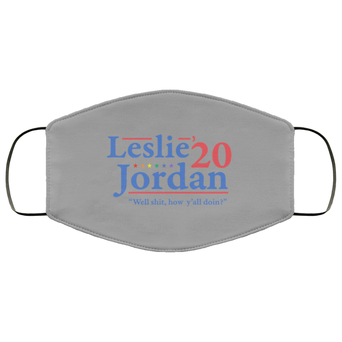Leslie Jordan 2020 Well Shit How Y’all Doin Face Mask