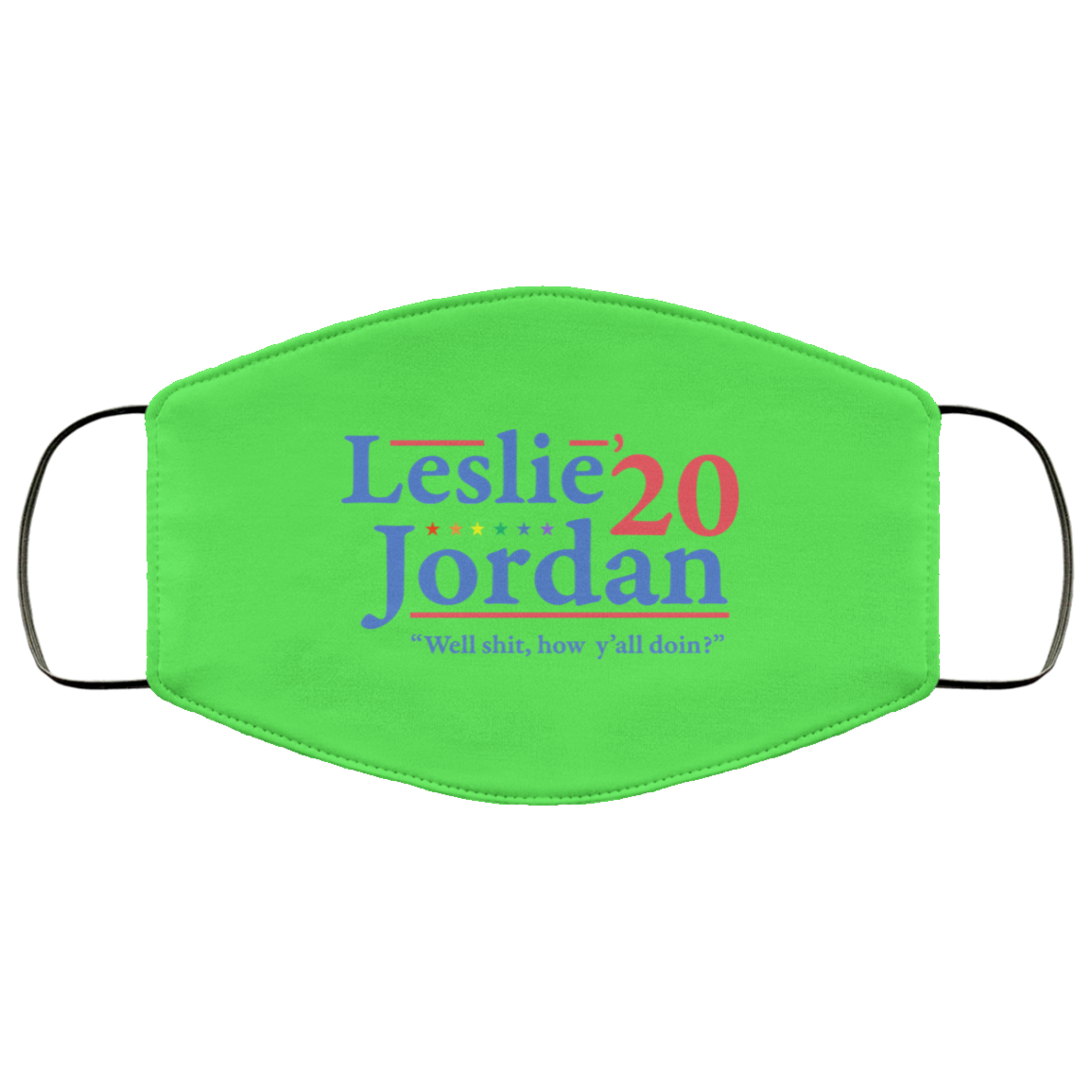 Leslie Jordan 2020 Well Shit How Y’all Doin Face Mask