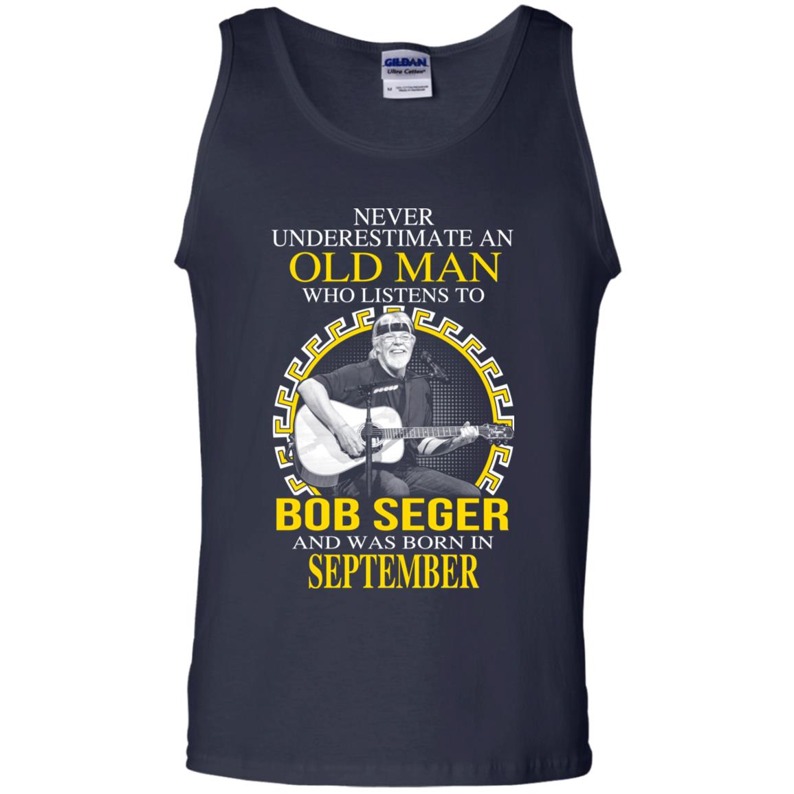 An Old Man Who Listens To Bob Seger And Was Born In September T-Shirts, Hoodie, Tank