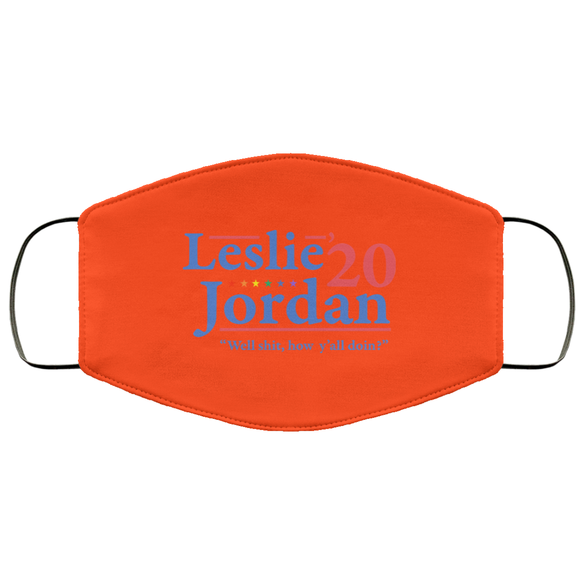 Leslie Jordan 2020 Well Shit How Y’all Doin Face Mask