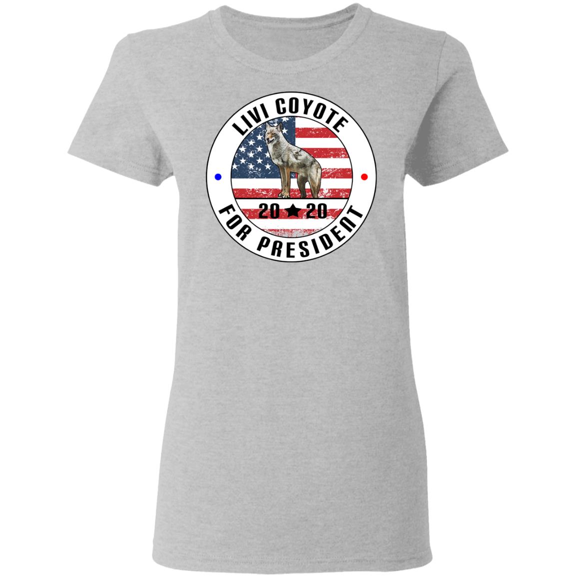 Livi Coyote For President 2020 Shirt, Hoodie, Tank