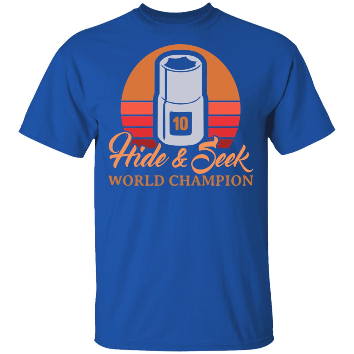 Hide & Seek World Champion Shirt, Hoodie, Tank
