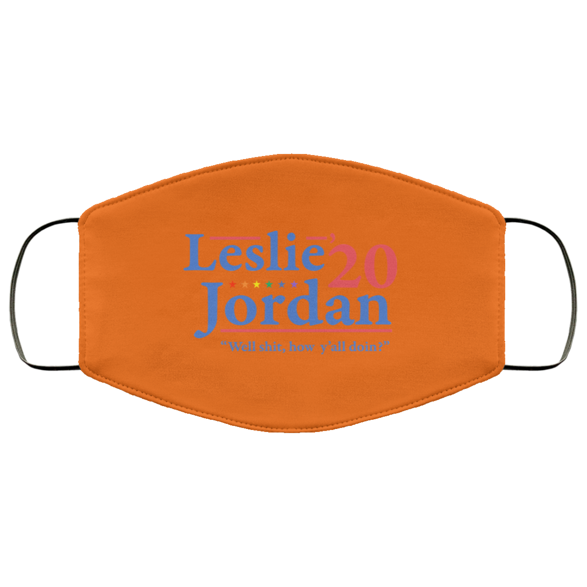Leslie Jordan 2020 Well Shit How Y’all Doin Face Mask