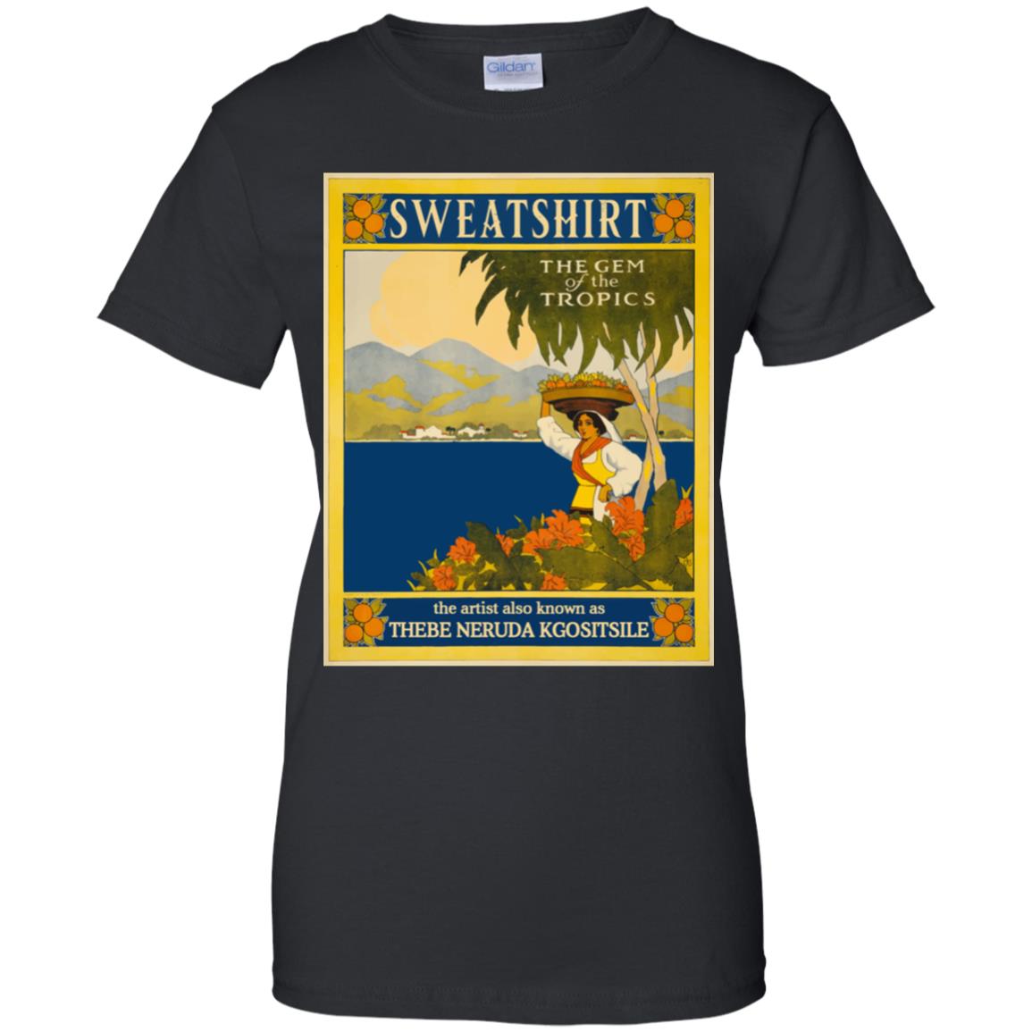 Sweatshirt The Gem Of The Tropics T-Shirts, Hoodie, Tank