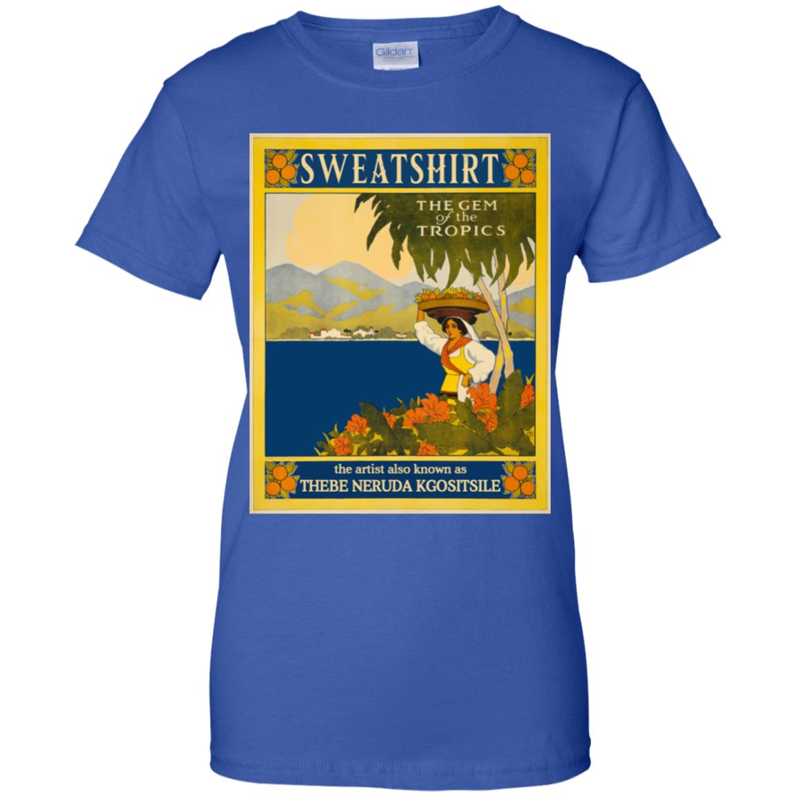 Sweatshirt The Gem Of The Tropics T-Shirts, Hoodie, Tank