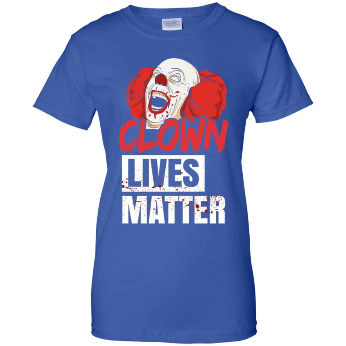 Clown Lives Matter Shirt, Hoodie, Tank
