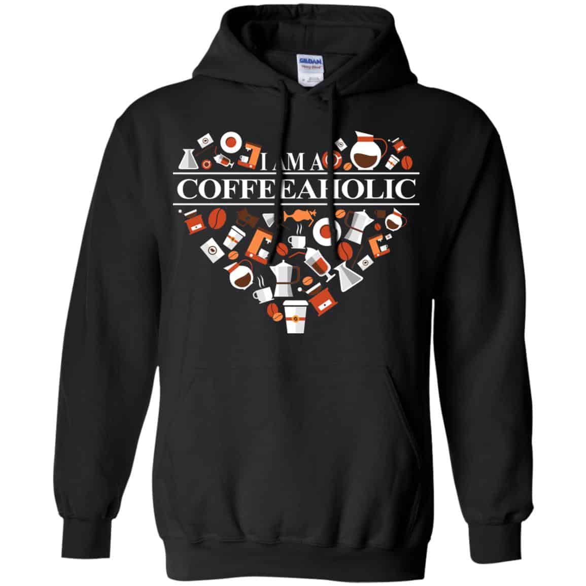 I Am A Coffeeaholic T-Shirts, Hoodie, Tank
