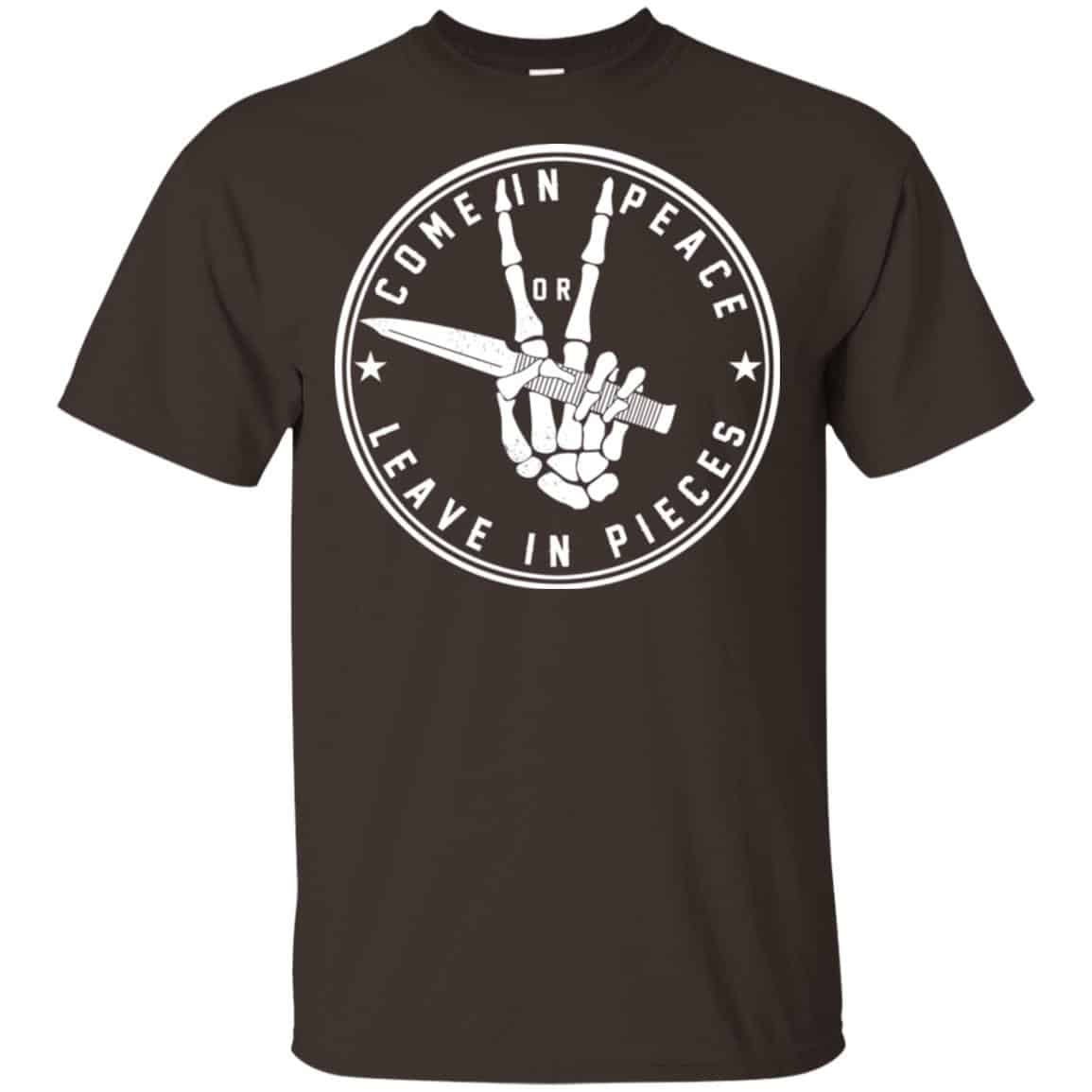 Come In Peace Leave In Pieces Shirt, Hoodie, Tank