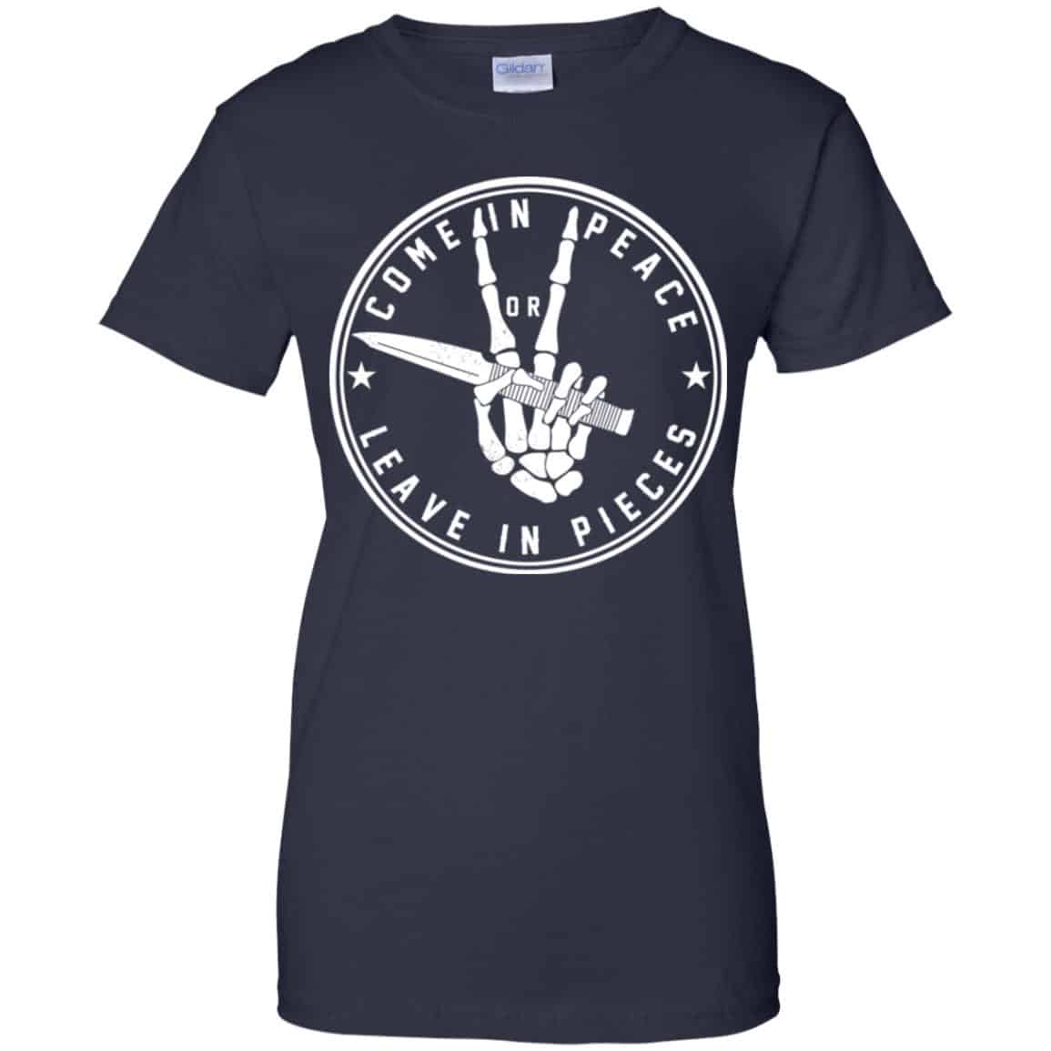 Come In Peace Leave In Pieces Shirt, Hoodie, Tank