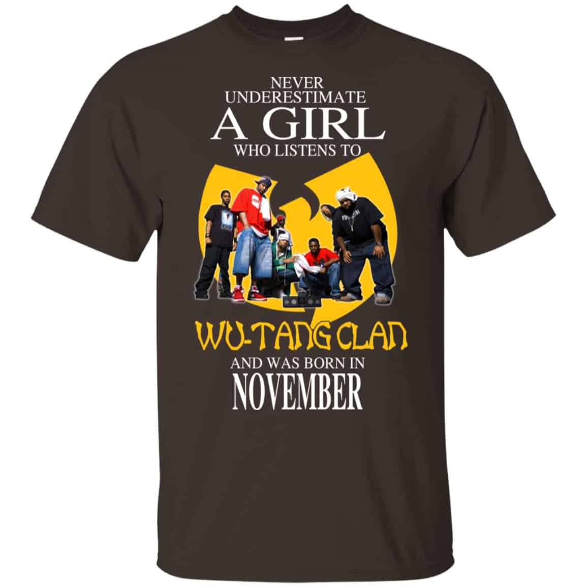 A Girl Who Listens To Wu-Tang Clan And Was Born In November T-Shirts, Hoodie, Tank