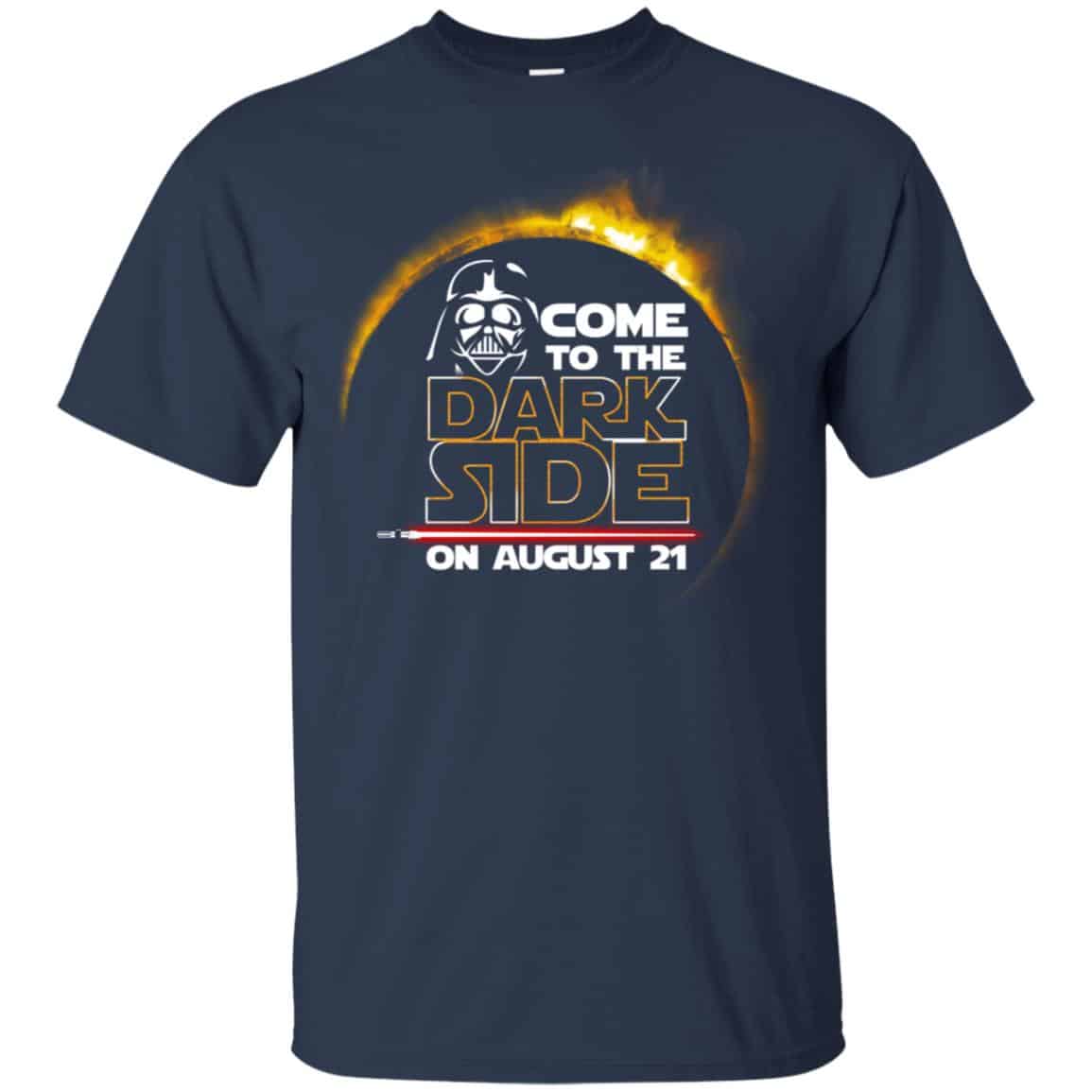 Total Solar Eclipse 2017 – Come To The Dark Side On August 21 Shirt, Hoodie, Tank
