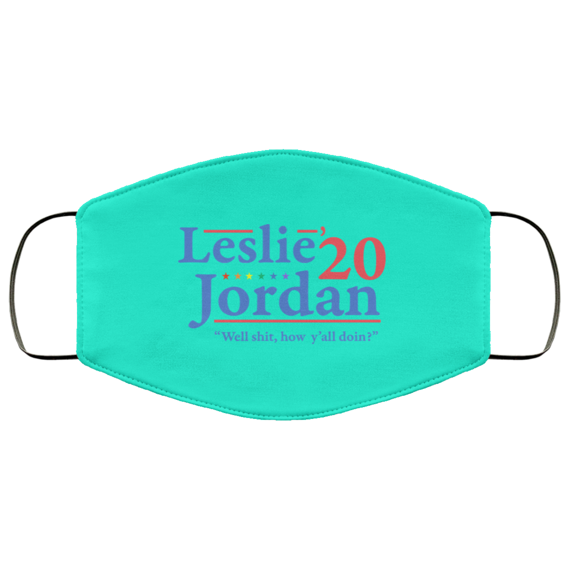 Leslie Jordan 2020 Well Shit How Y’all Doin Face Mask