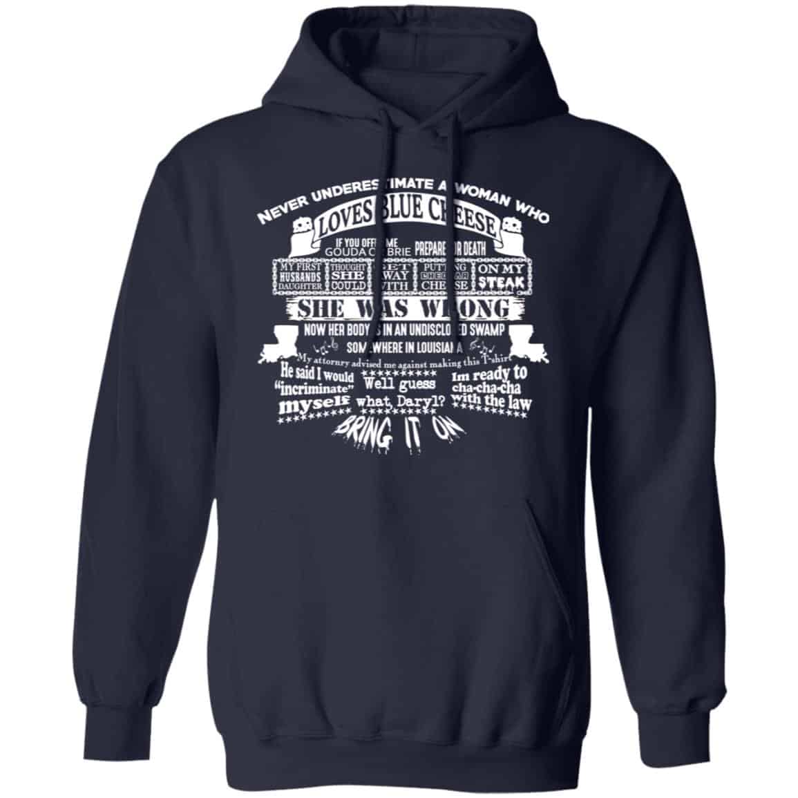 Never Underestimate A Woman Who Loves Blue Cheese She Was Wrong Shirt, Hoodie, Tank