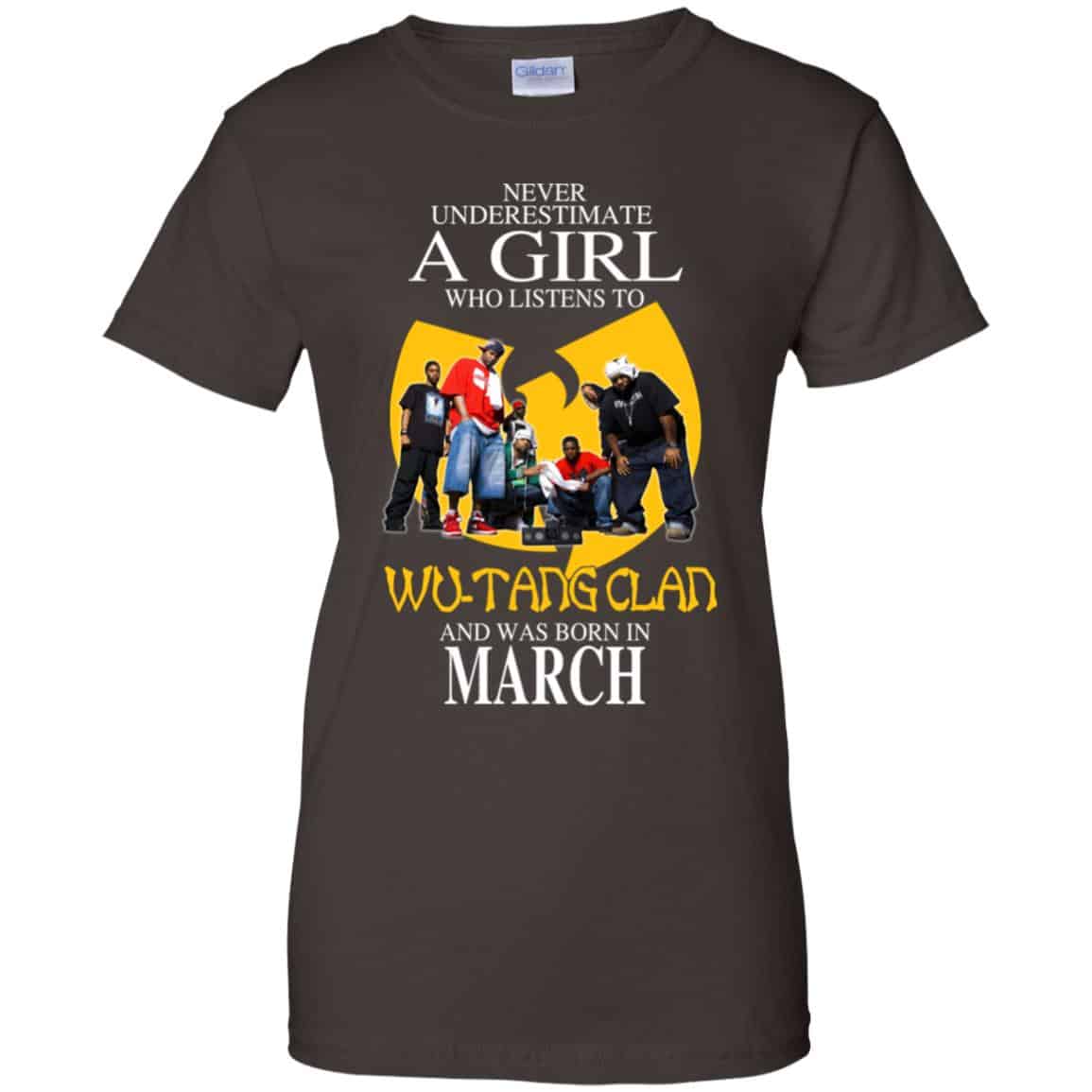 A Girl Who Listens To Wu-Tang Clan And Was Born In March T-Shirts, Hoodie, Tank