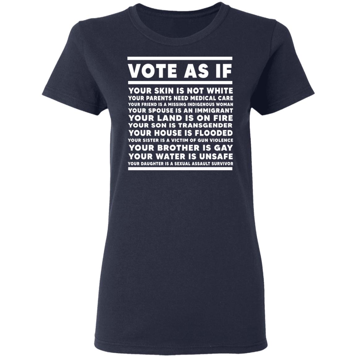 Vote As If Your Skin Is Not White Shirt, Hoodie, Tank