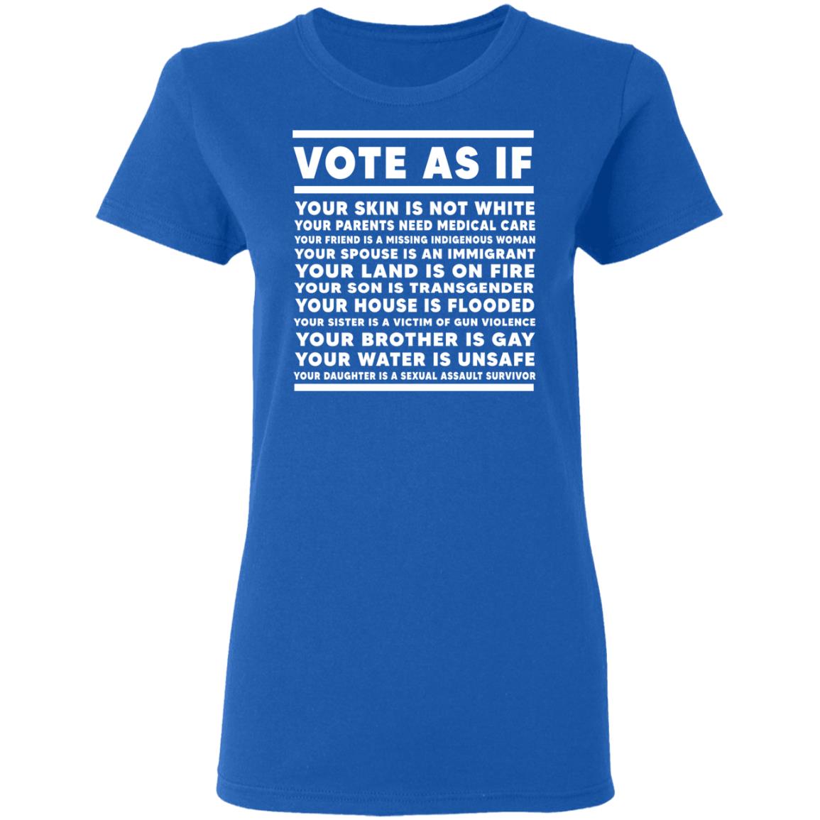 Vote As If Your Skin Is Not White Shirt, Hoodie, Tank
