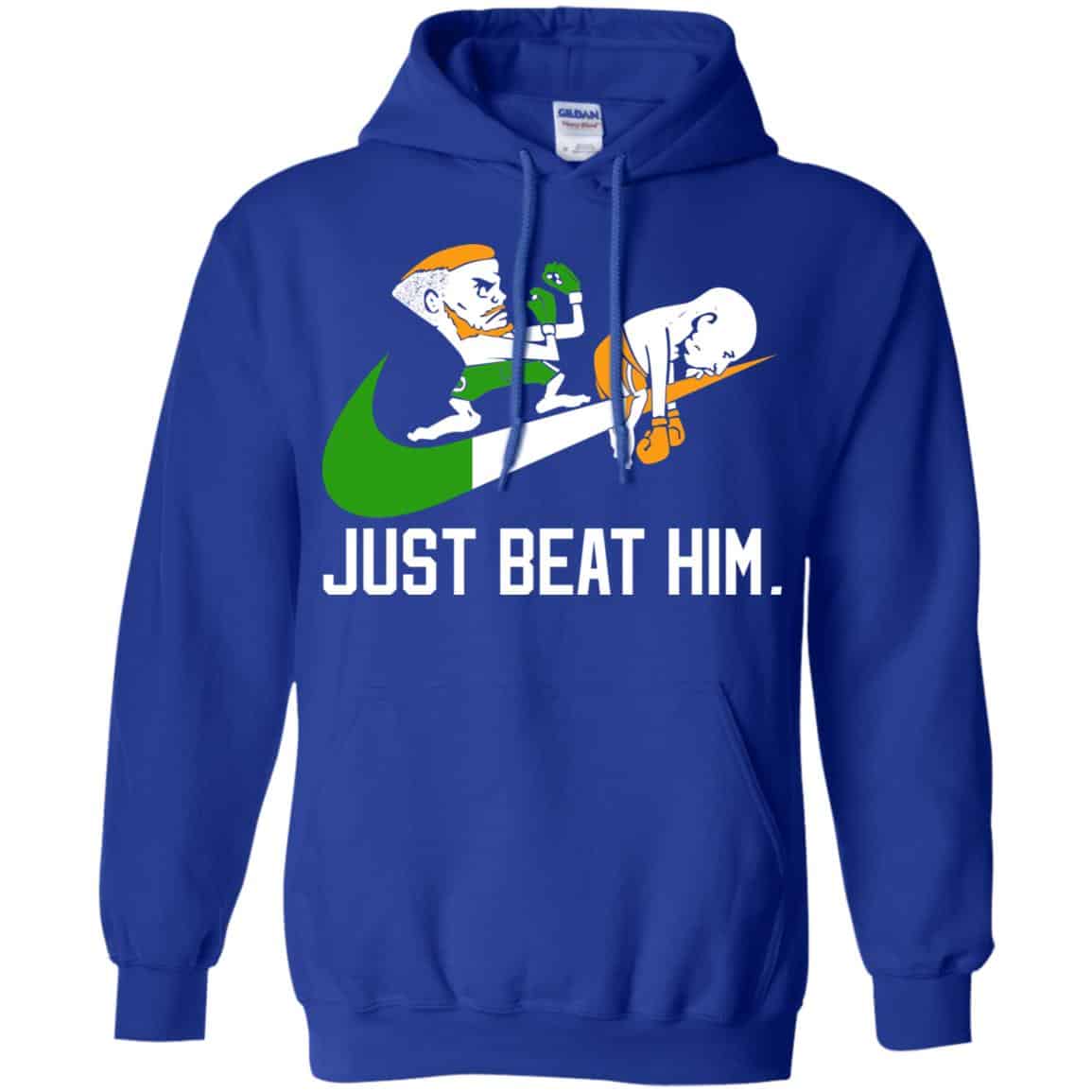 Conor McGregor – Just Beat Him – Conor McGregor Shirt, Hoodie, Tank