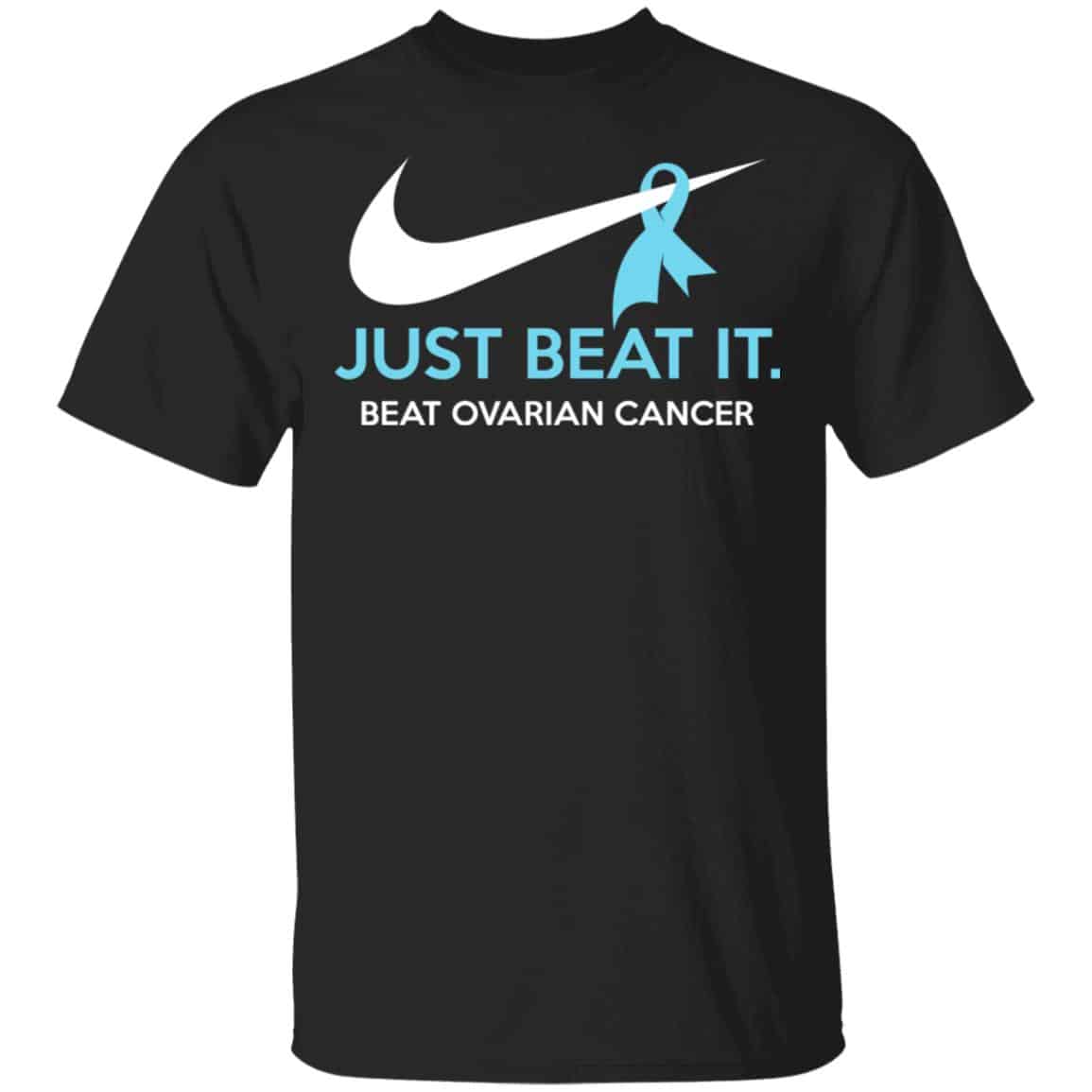 Just Beat It – Beat Ovarian Cancer Gift Shirt, Hoodie, Tank