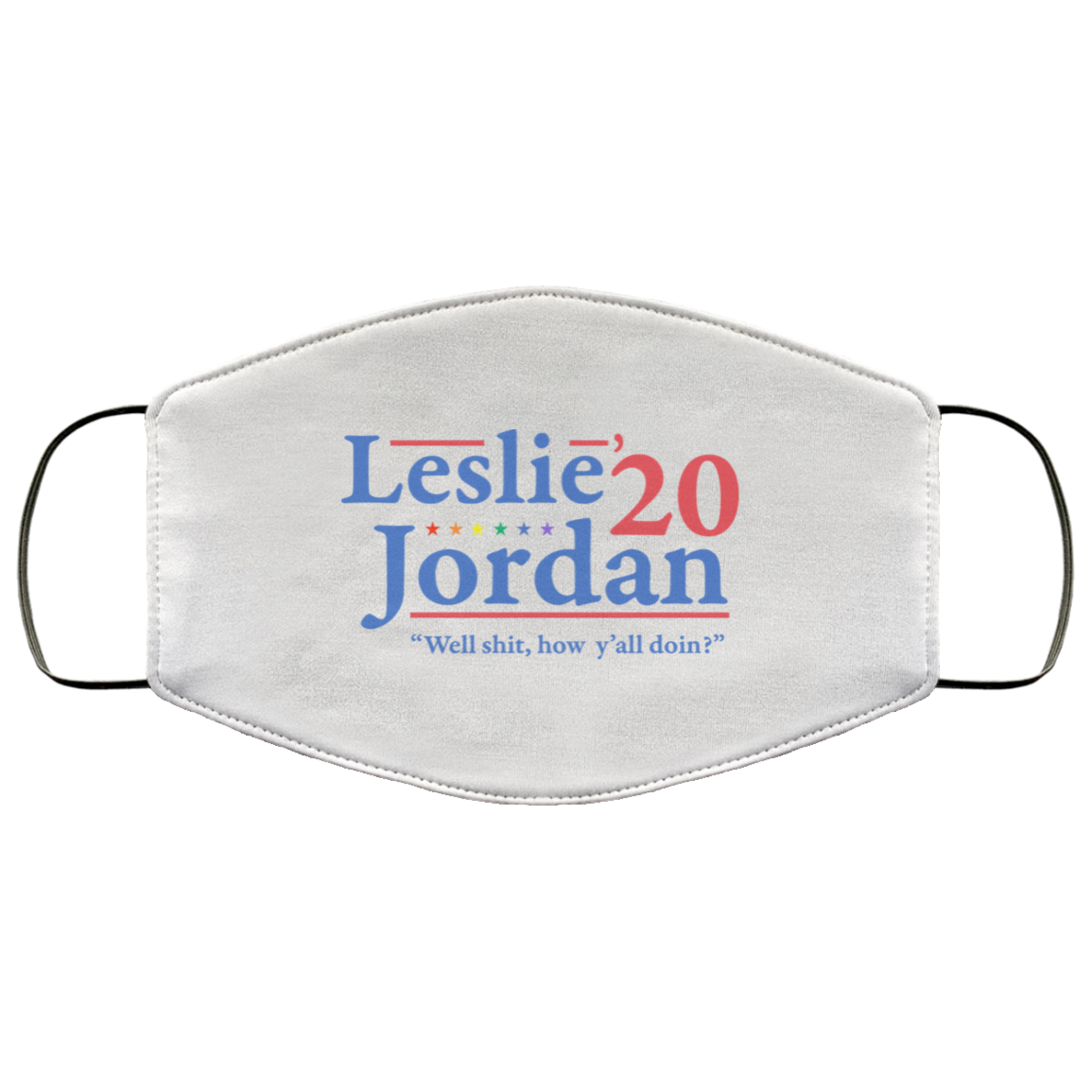 Leslie Jordan 2020 Well Shit How Y’all Doin Face Mask