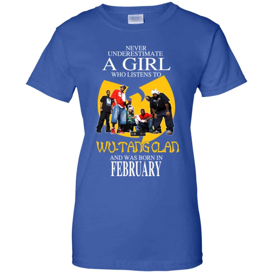 A Girl Who Listens To Wu-Tang Clan And Was Born In February T-Shirts, Hoodie, Tank
