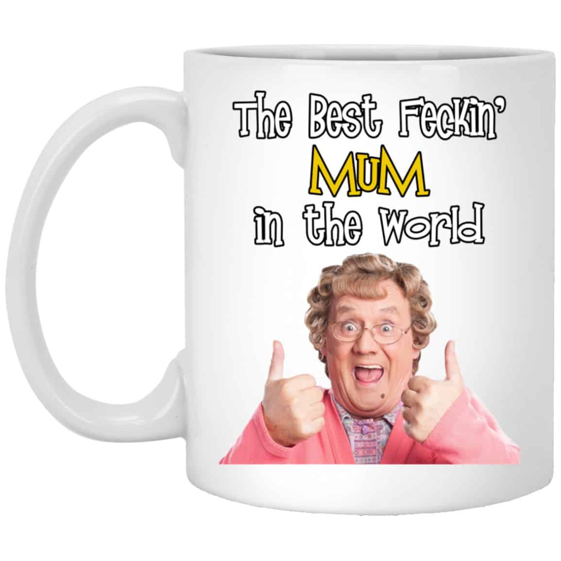 Mrs. Brown’s Boys: The Best Feckin’ Mum In The World Mug