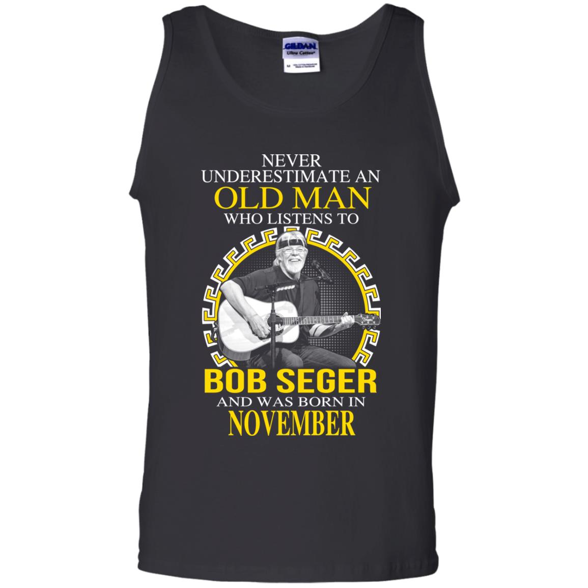 An Old Man Who Listens To Bob Seger And Was Born In November T-Shirts, Hoodie, Tank