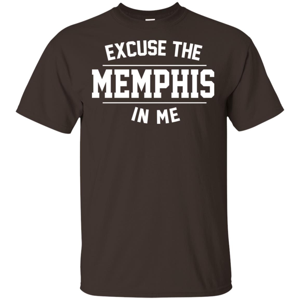 Excuse The Memphis In Me T-Shirts, Hoodie, Tank