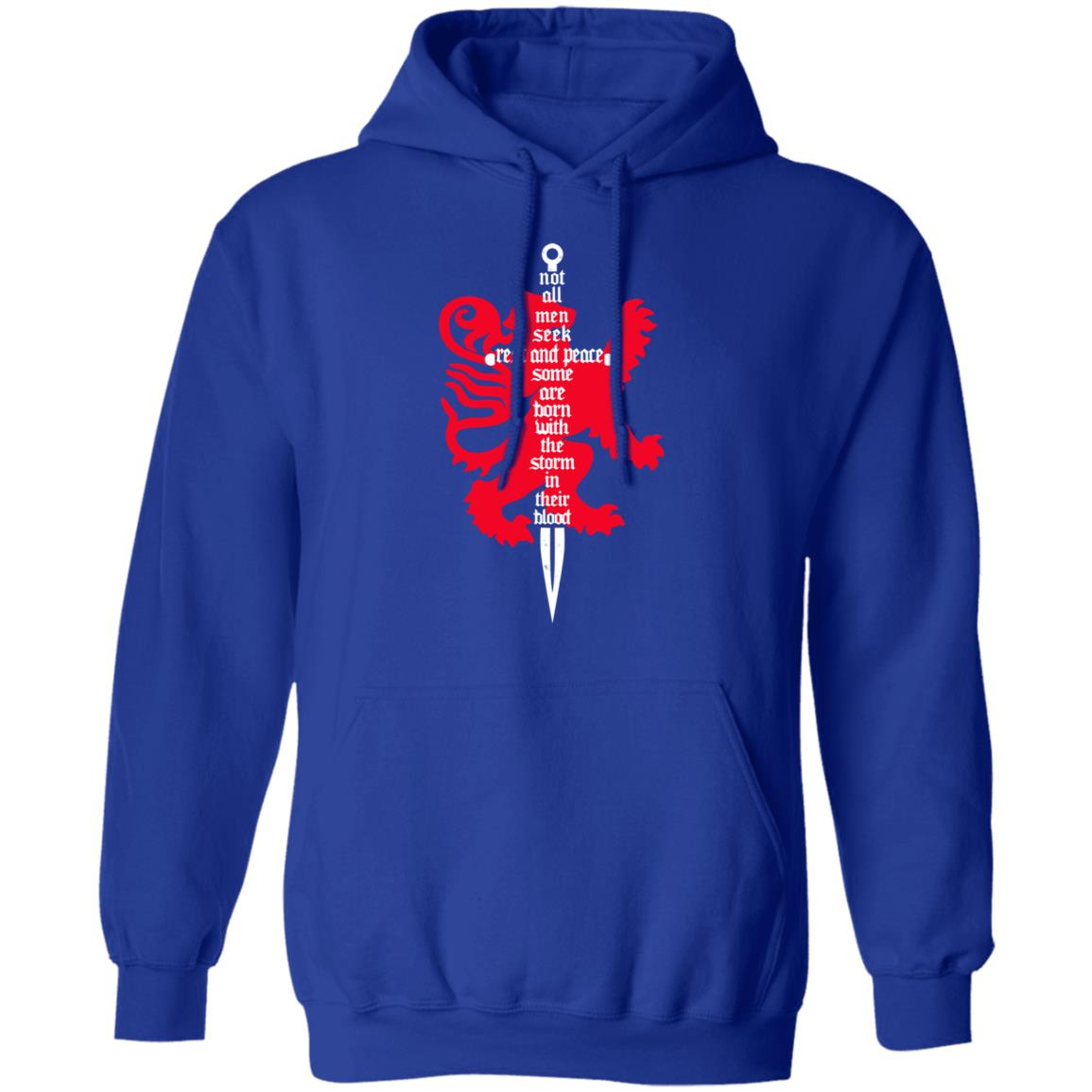 Not All Men Seek Rest And Peace Some Are Born With The Storm In Their Blood Shirt, Hoodie, Tank
